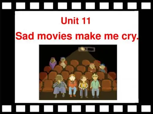 《Sad movies make me cry》PPT精选教学课件6