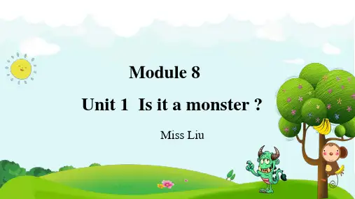 Module8Unit1Isitamonster？(课件)英语三年级上册(1)