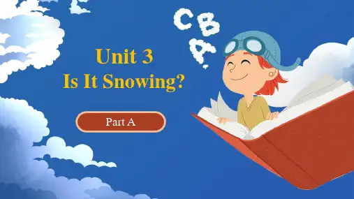陕旅版小学四年级英语下册U3 Is it snowing Part A 教学课件