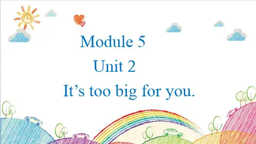 外研版(三起)五下英语Module 5 Unit 2 It's too big for you课件