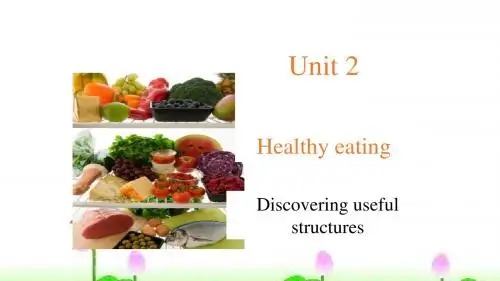 人教版高中英语Book3 Unit2 Healthy eating discovering useful structures 公开课课教学课件共35张PPT