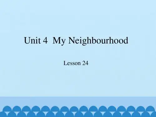 冀教版英语八年级上册：Unit 4  My Neighbourhood Lesson 24_(共11张PPT)