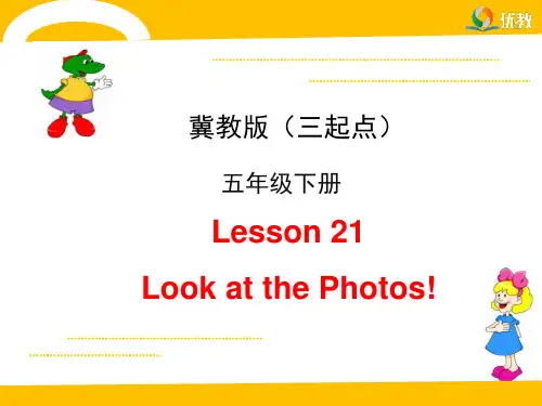 Lesson21_Look_at_the_Photos教学课件