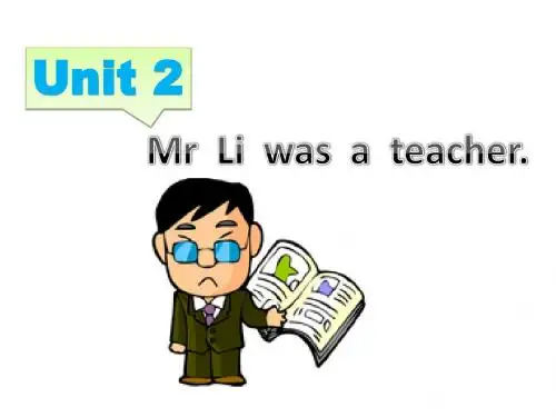 外研版五年级下册英语M2U2-Mr-Li-was-a-teacher.