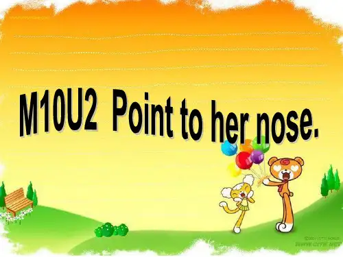 三年级上册英语课件- Module10 Unit2  Point to her nose 外研版 (共20张PPT)