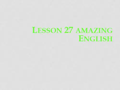 七年级英语下册 lesson 27 Amazing English教学课件 (新版)冀教版(1)