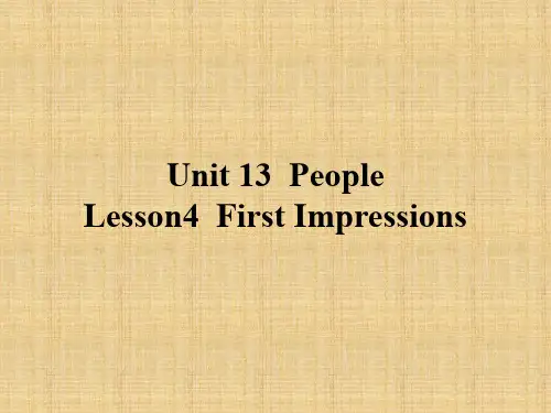 【公开课课件】北师版英语选修五 Unit 13 People Lesson 4 First Impressions