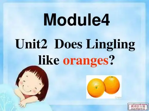 Module4_Unit2_Does_Lingling_like_oranges