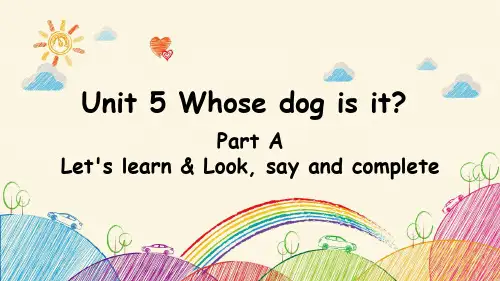 PEP五年级英语下册 Unit 5 Whose dog is it A Let's learn