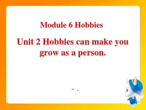 《Hobbies can make you grow as a person》Hobbie