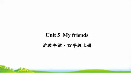 沪教牛津版四年级上英语Unit5Myfriends课件