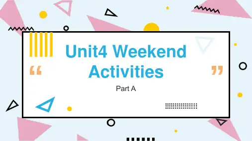 闽教版英语五年级上册Unit 4 Weekend Activities课件
