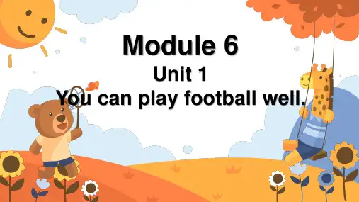外研版(三起)英语五年级上册Module6Unit1Youcanplayfootballwell课件