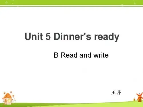 Unit 5 dinner's ready B Read and write 课件