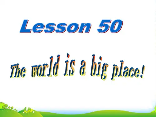 冀教版八年级英语下册Unit7 Know Our World lesson50精品课件
