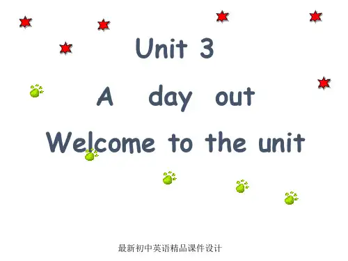 最新牛津译林版八年级英语上册 Unit 3 A day out Welcome to the unit精品课件(1)(新版)牛津版