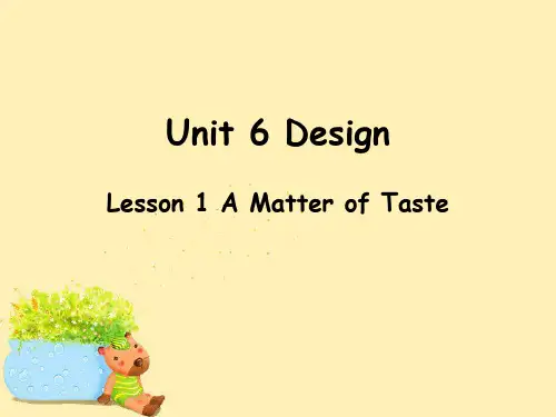 Unit 6 Lesson 1 A Matter of Taste 课件 2-优质公开课-北师大版高中必修2精品