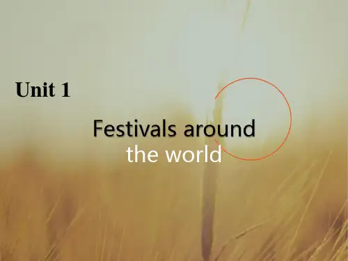 2017春英语必修三课件：Unit 1 Festivals around Section 1 精品
