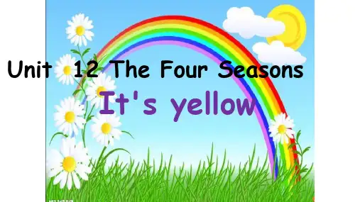 牛津上海版三起英语三年级上册Unit 12 TheFourseasons-It’s yellow课件
