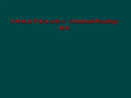外研版高中英语必修二《Module6-Reading》课件