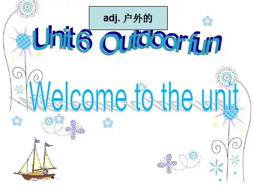 牛津译林版七年级英语下册Unit6 Outdoor fun Welcome to the unit课件