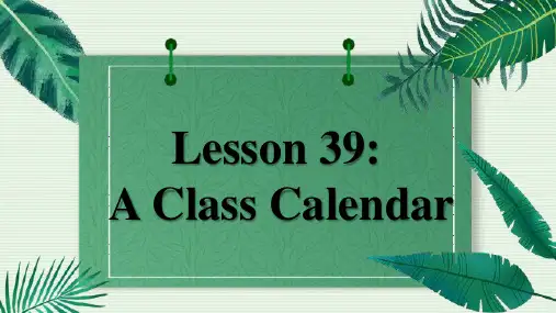Unit+7+Lesson+39Calendar+课件+2023-2024学年冀教版英语七年级上册
