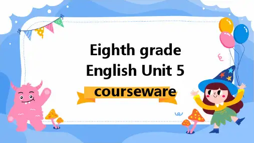 八年级英语下unit5课件