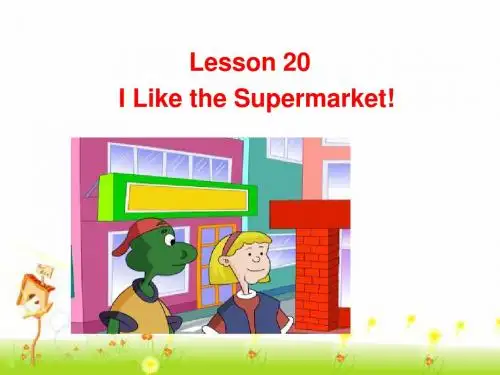 冀教版七年级上册Lesson20：I__Like__the__Supermarket!参考课件
