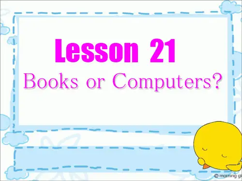 冀教版八年级下lesson21Books or computers