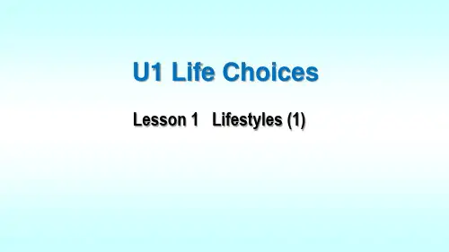 Unit1Lesson1Lifestyles课件高一英语北师大版