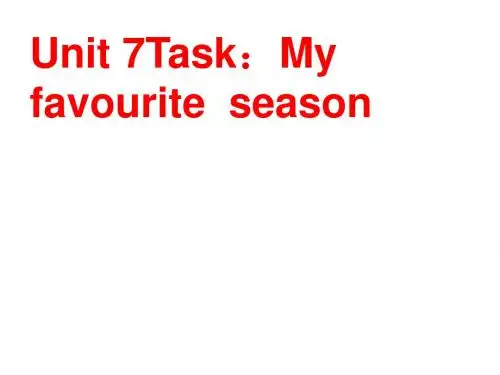 牛津译林版八年级英语上册《nit 7 Seasons  Task： My favourite season》优质课课件_7