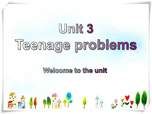 牛津译林版九年级上册Unit 3《Teenage problems》(welcome to the 