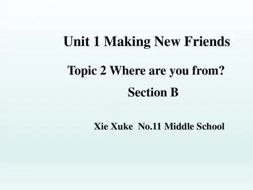 仁爱版七年级英语上册 Unit 1 Topic 2 Section B 课件(共15张PPT)