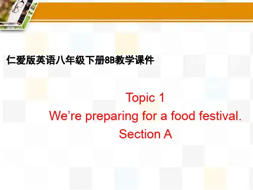 仁爱版英语八年级下册8B Unit7_Topic1_SectionA_精品课件