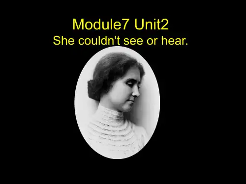 六年级下册英语课件Module 7 Unit2 She couldn't see or hear 外研版PPT