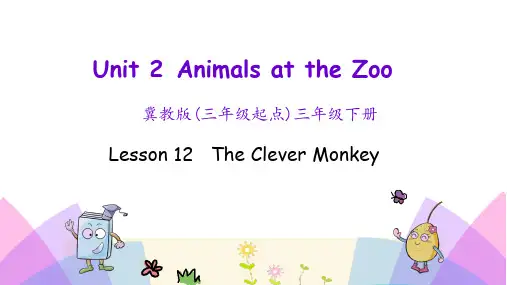 Unit 2Animals at the Zoo冀教版(三年级起点)三年级下册Lesson 2 Th
