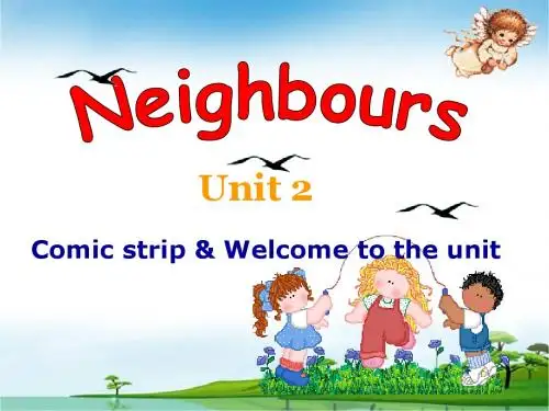 新教材七年级下册_Unit2_Neighbours_Welcome to the unit