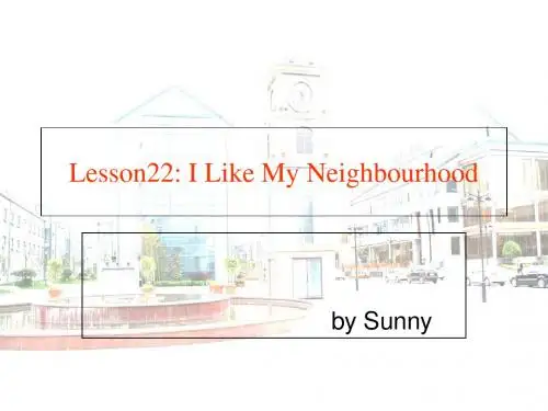 冀教版八年级英语上册  Unit 4 Lesson 22《I Like My Neighbourhood》(共18张PPT)