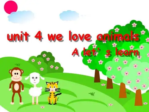 pep人教版小学英语三起点三年级上册《Unit 4 We Love Animals》课件