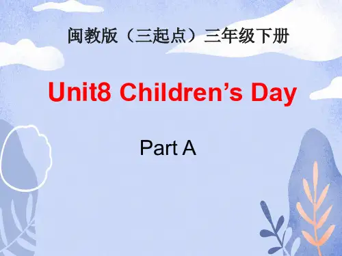 闽教版三年级下册英语Unit8_PartA参考课件