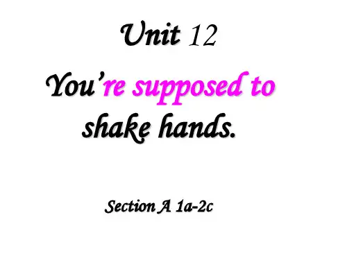 You’re supposed to shake hands.Section A 1a-2c