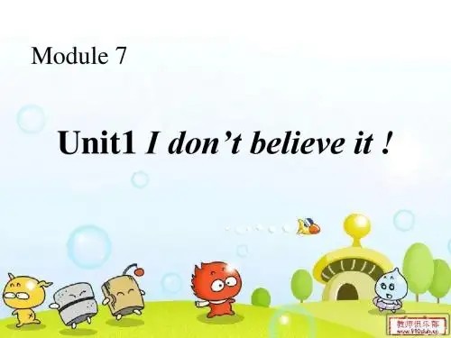 新外研版六上M7 Unit 1 I don’t believe it课件