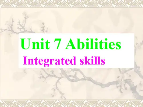 牛津译林版七年级下册Unit 7《Abilities》课件：Integrated skills