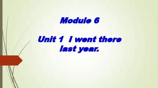 外研版三起英语五年级下册Module6Unit 1Iwent there last year课件