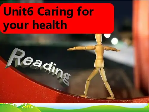 牛津深圳九年级英语下Unit 6 Caring for your health教学课reading