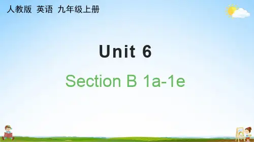 人教版九年级英语上册《Unit 6 Section B 1a-1e》课堂教学课件PPT初中公开课