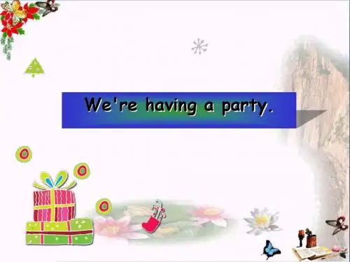 四年级英语下册Module5Unit1《We’rehavingaparty》 优秀课件1(新版)外研版(一起)