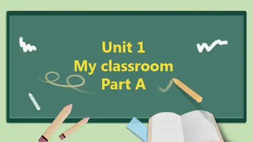 Unit 1 My classroom PartA(课件)人教PEP版英语四年级上册