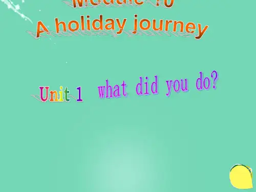 外研版英语七年级下册Module 10 A holiday journeyUnit 1课件(共48张PPT)