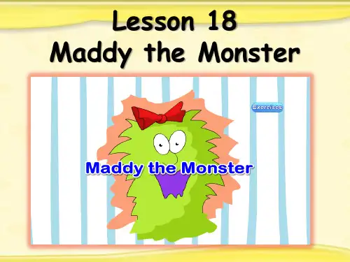 冀教版四年级下册英语课件Lesson 18 Maddy the Monster
